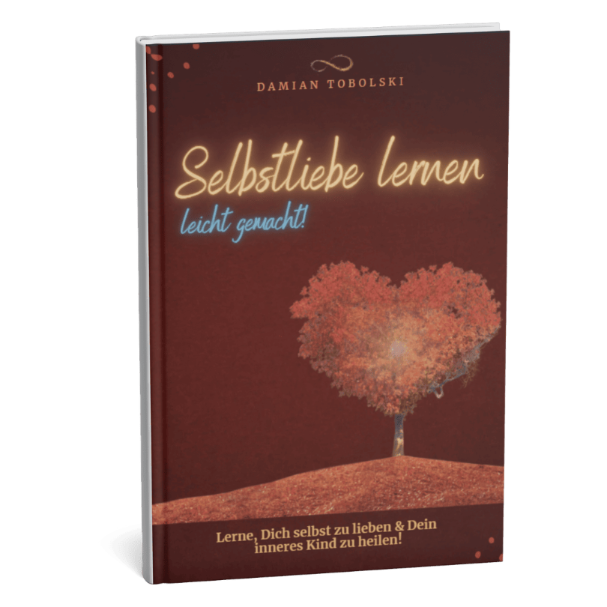 Damian Tobolski - E-Book Selbstliebe lernen 