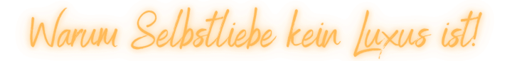 Selbstliebe Challenge Tag 1